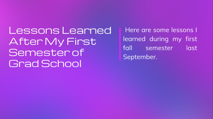 Lessons Learned After my First Semester of Grad School - PoetryBooksYA